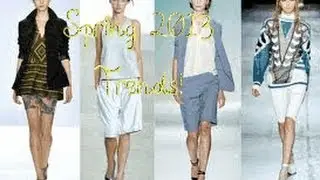 Spring 2013 Fashion Trends!