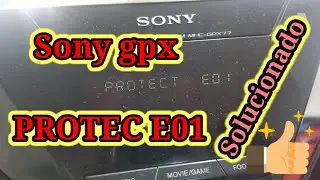 PROTECT E01  Sony gpx  por qu&eacute; falla? como se soluciona? caso resuelto Solved problem