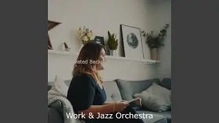 Outstanding Music for Working