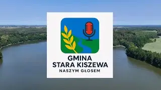 Gmina Stara Kiszewa - Naszym Głosem, START!