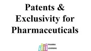 Patents & Exclusivity for Pharmaceuticals