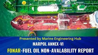 Fuel oil Non Availability Report|FONAR|How to report|Detail to provide|Action to be taken