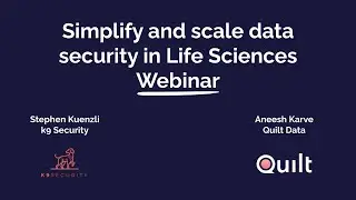 Simplify and scale data security in Life Sciences (Full Webinar)
