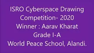 ISRO Cyberspace Drawing Competition | Winner | World Peace School | Alandi | 2020-2021