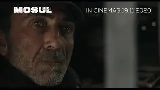 MOSUL &mdash; In Cinemas 19 November