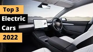 Top 3 Best Electric Cars of 2022