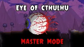 Fighting EYE OF CTHULHU (Master Mode) - Terraria 