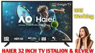 New Haier Google Tv Unboxing & Review || haier 32inch android led || #haierledtv #haier #LE32A900G