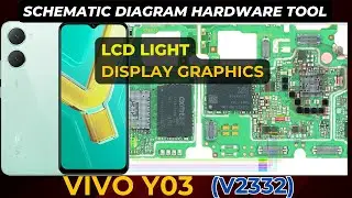 vivo Y03 v2332  LCD Display Light & Graphics Not Working | Hardware Solution Schematic Diagram | DMR