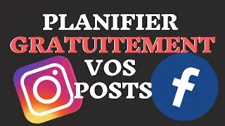 Planifier GRATUITEMENT vos Posts INSTAGRAM et FACEBOOK (2020)