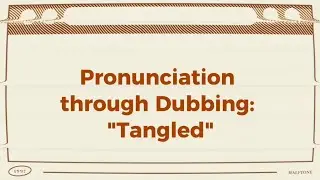 Pronunciation Practice through English Dubbing👑🌼💛 || Textual Pronounciation