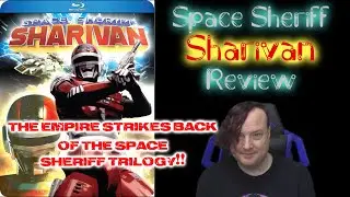 Space Sheriff Sharivan (1983) Review - The Empire Strikes Back of the Space Sheriff trilogy!!