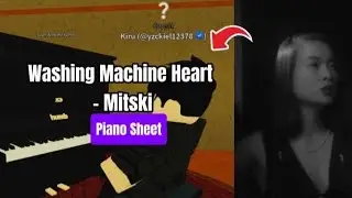 Mitski - Washing Machine Heart | Roblox Piano🎹 [ sheets in desc ]