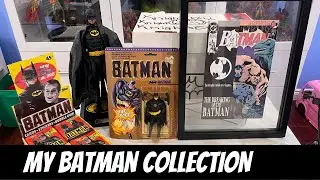 MY BATMAN COLLECTION! TOYS AND MEMORABILIA