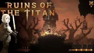 RUINS OF THE TITAN [Playtest] - First Gameplay I New Dark Fantasy Action-Roguelike