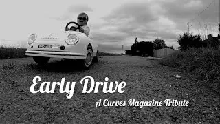 Early Drive - A Curves Magazine's Drive Tribute