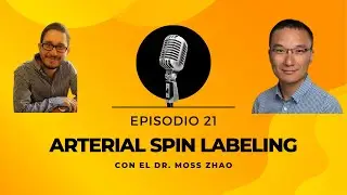 Arterial Spin Labeling - Dr. Moss Zhao, Stanford University (Subt&iacute;tulos Espa&ntilde;ol)