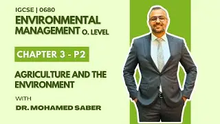 IGCSE Environmental Management O Level | Chapter 3: Agriculture, Soil Erosion & Sustainable Farming