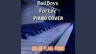 Bad Boys For Life (Piano Cover)