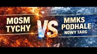 JM MOSM TYCHY - MMKS PODHALE NOWY TARG - I TERCJA