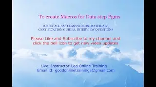 MACRO PARAMETERS FOR DATA STEP PGMS: goodonlinetrainings@gmail.com/+91 99639 57366 (Whatsapp also)