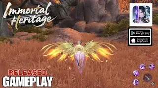 IMMORTAL HERITAGE GAMEPLAY MMORPG ДЛЯ ANDROID/iOS