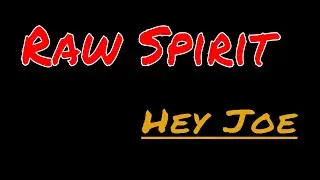 Raw Spirit Band - Hey Joe