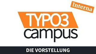 TYPO3 Campus - Die Vorstellung - Folge 1