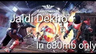 Shadowguns legends download full version for android in 680mb!!!!😮😮😮