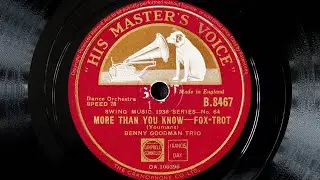 Benny Goodman Trio - More Than You Know (1936)