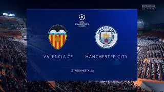 Valencia vs Manchester City | UCL Round of 16 2nd Leg | FIFA 19