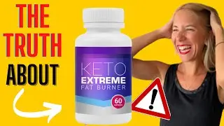 KETO EXTREME REVIEW &ndash; Does Keto Extreme Fat Burner Work? The Truth About Keto Extreme Fat Burner