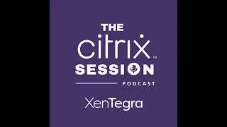 The Citrix Session: Hosting the Connector Appliance on Nutanix AHV and more