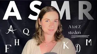 ASMR | ☆ A tot Z steden benoemen ☆ | mouth & hand sounds, woorden herhalen | Dutch | ASMaRja
