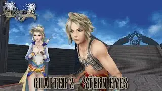 Dissidia 012 Duodecim Final Fantasy (Chapter 2 - Stern Eyes) (Cutscenes)