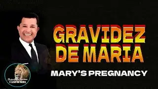 GRAVIDEZ DE MARIA - PASTOR ABILIO SANTANA