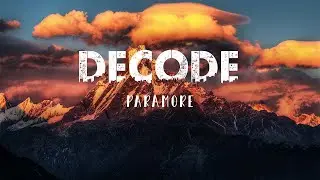 Paramore - Decode (Lyrics)
