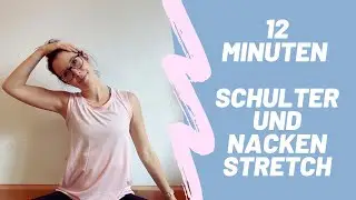 12 Minuten Yoga zum Lockern von Schultern und Nacken