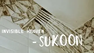 Invisible Heaven - Sukoon Song 🥺❤️&zwj;🩹🧿