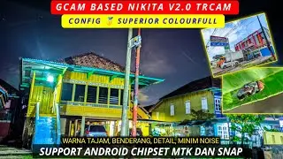 Install Gcam 7.4 Tr Camera + Config 🥇 Superior Colourfull, Berwarna, minim Noise