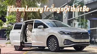 Viloran Luxury ngoại thất Trắng, nội thất Be kem | mẫu MPV hạng sang với giá bán 2,288 tỷ đồng