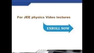 JEE Physics Video Lectures