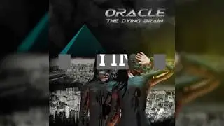 oracle 23: THE DYING BRAIN