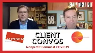 Client Convos: Nonprofit Communications & COVID19 | Episode 1: Common Ground Committee