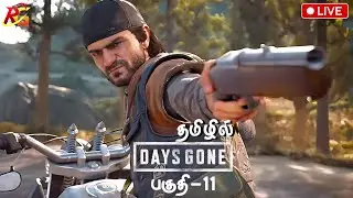Days Gone Part 11 | Tamil Gameplay Live | With Face Cam