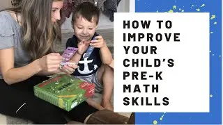 How to Improve Your Child&rsquo;s Pre-K Math Skills