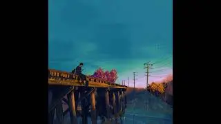 chilling by the bridge speed up