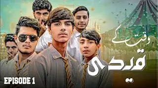 Waqt Ke Qaidi – Episode #1  