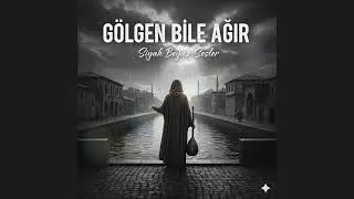 Siyah Beyaz Sesler - Gölgen Bile Ağır