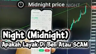 NIGHT Midnight Token Apakah Layak Di Beli Atau SCAM #Midnighttoken #analisamidnighttoken #nighttoken